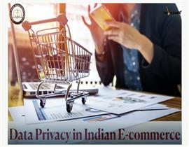 Data Privacy in Indian E-commerce: Contractual Challenges and Legal Solutions