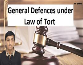 General Defences under Law of Torts