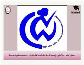 Internship Opportunity At National Commission For Woman [ Apply Now] with Stipend 