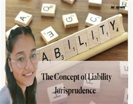 Jurisprudential Analysis on the Concept of Liability 